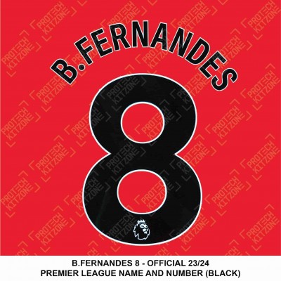 B. Fernandes 8 (Official 2023/24 Premier League Name and Number - Black) 