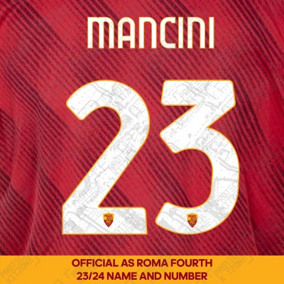 Mancini 23 (Official AS Roma 2023/24 Fourth Club Name and Numbering)
